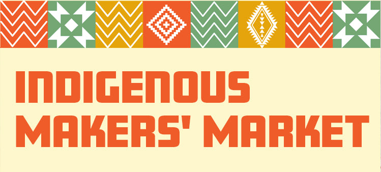 Indigenous Makers' Market