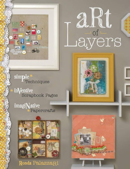 Art of Layers by Ronda Palazzari