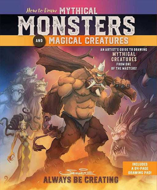 How to Draw Mythical Monsters and Magical Creatures: An Artist's Guide from One of the Masters!