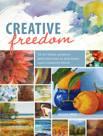 Creative Freedom by Maggie Price