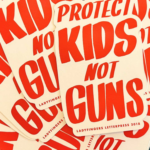 Protect Kids Not Guns Sticker