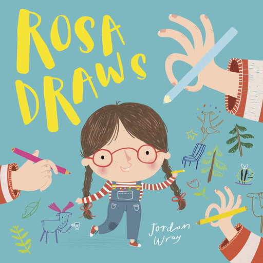 Rosa Draws, Hardcover | Jordan Wray